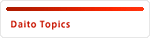 Daito Topics